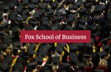 More Info for Fox School of Business and Management Graduation