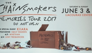 GRAMMY NOMINATED ARTIST THE CHAINSMOKERS TO BRING “MEMORIES: DO NOT OPEN’ TOUR TO LIACOURAS CENTER ON JUNE 3 & 4  